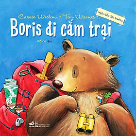 Download sách Ngày Đầu Đến Trường - Boris Đi Cắm Trại